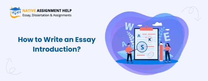 How to Write an Essay Introduction: Structure, Examples & Tips